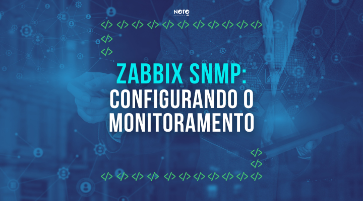 Zabbix SNMP: Configuração básica da monitoração