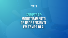 SNMPTRAP: monitoramento de rede eficiente em tempo real